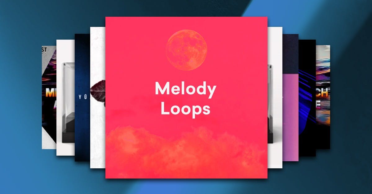 The 10 Best Melody Loops and Sample Packs to Start a Track