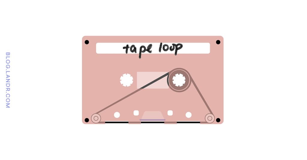 Tape Loops How to Make a Tape Loop in 9 Steps LANDR