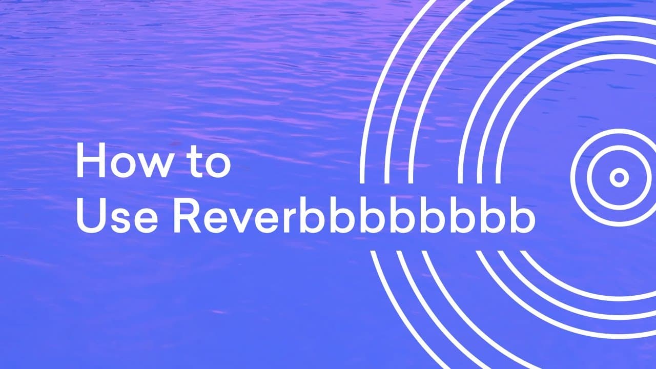 What Is Reverb? The 8 Step Guide to Mixing's Most Powerful Effect