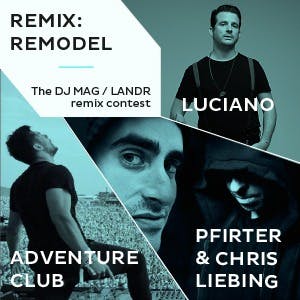 REMIX:REMODEL With DJMag &#038; LANDR