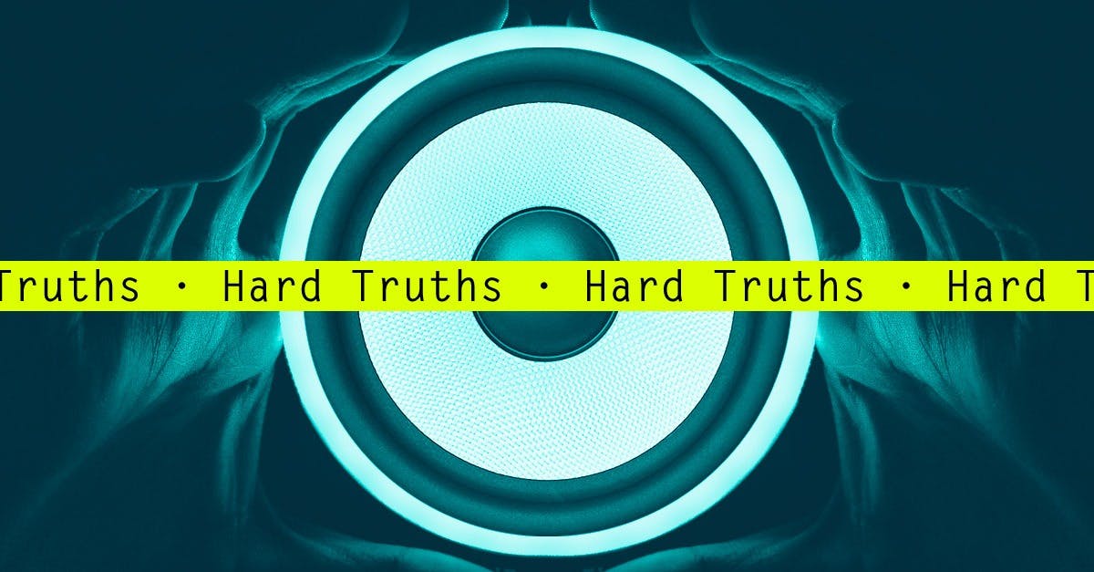 Hard Truths: You Can’t Afford The Sound You Want—Yet