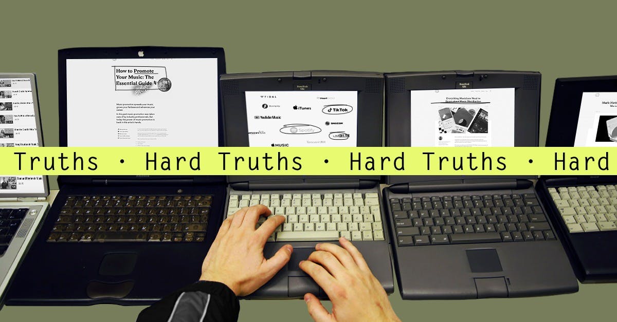 Hard Truths: You Don’t Need a Record Deal