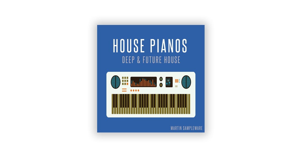https://blog.landr.com/wp-content/uploads/2021/04/Best-House-Sample-Packs_House-Pianos.jpg