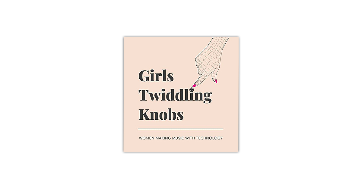 music podcasts - girls twiddling knobs